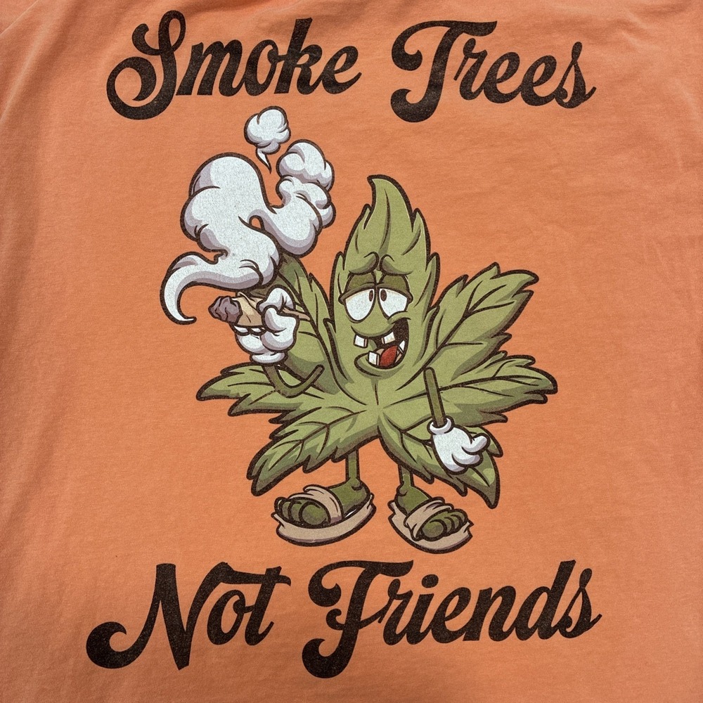Funny Smoke Trees Not Friends Orange T-Shirt Men's XL Cartoon Marijuana Leaf 420 - Picture 7 of 12